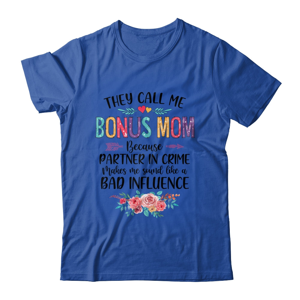 They Call Me Bonus Mom Because Partner In Crime Mothers Day Shirt & Tank Top | siriusteestore