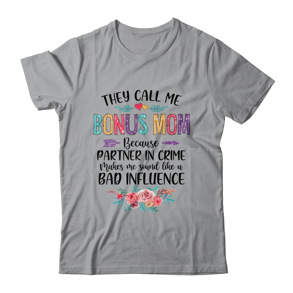 They Call Me Bonus Mom Because Partner In Crime Mothers Day Shirt & Tank Top | siriusteestore