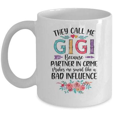 They Call Me Gigi Because Partner In Crime Mothers Day Mug | siriusteestore
