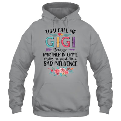 They Call Me Gigi Because Partner In Crime Mothers Day Shirt & Tank Top | siriusteestore