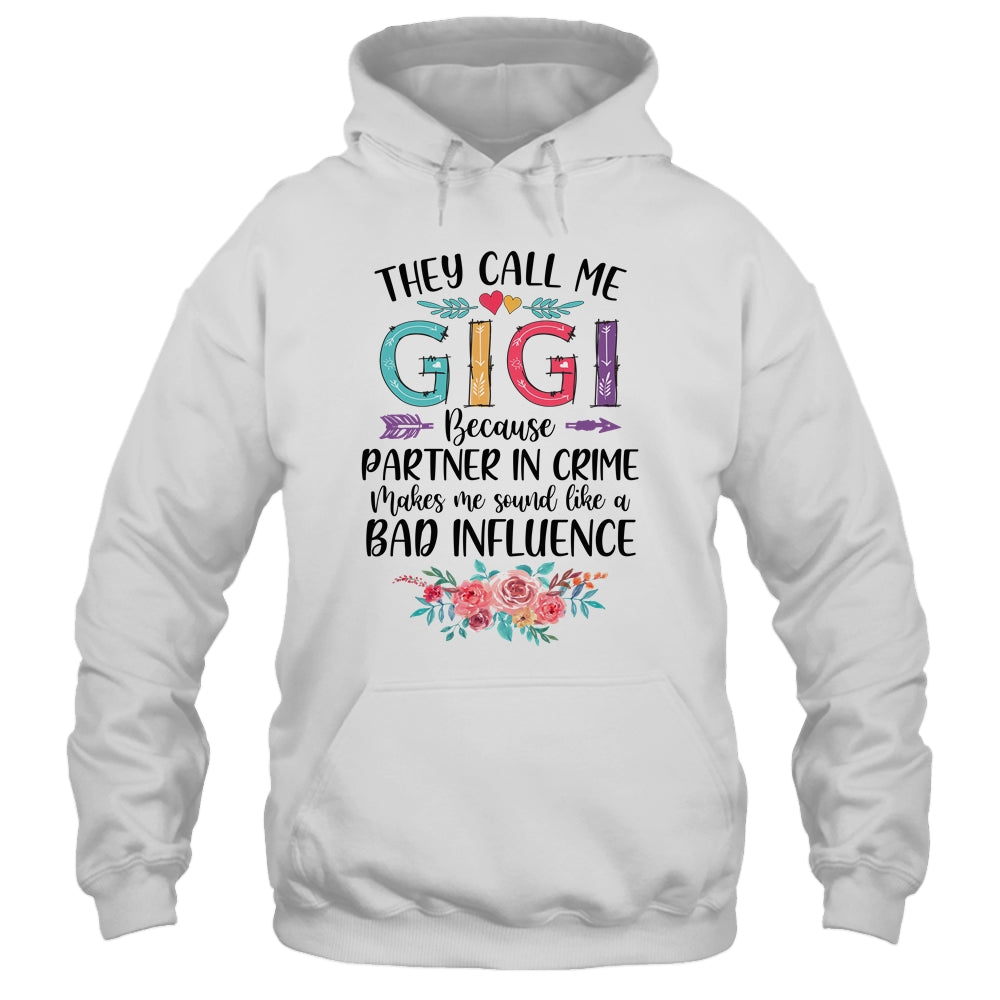 They Call Me Gigi Because Partner In Crime Mothers Day Shirt & Tank Top | siriusteestore