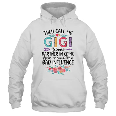 They Call Me Gigi Because Partner In Crime Mothers Day Shirt & Tank Top | siriusteestore