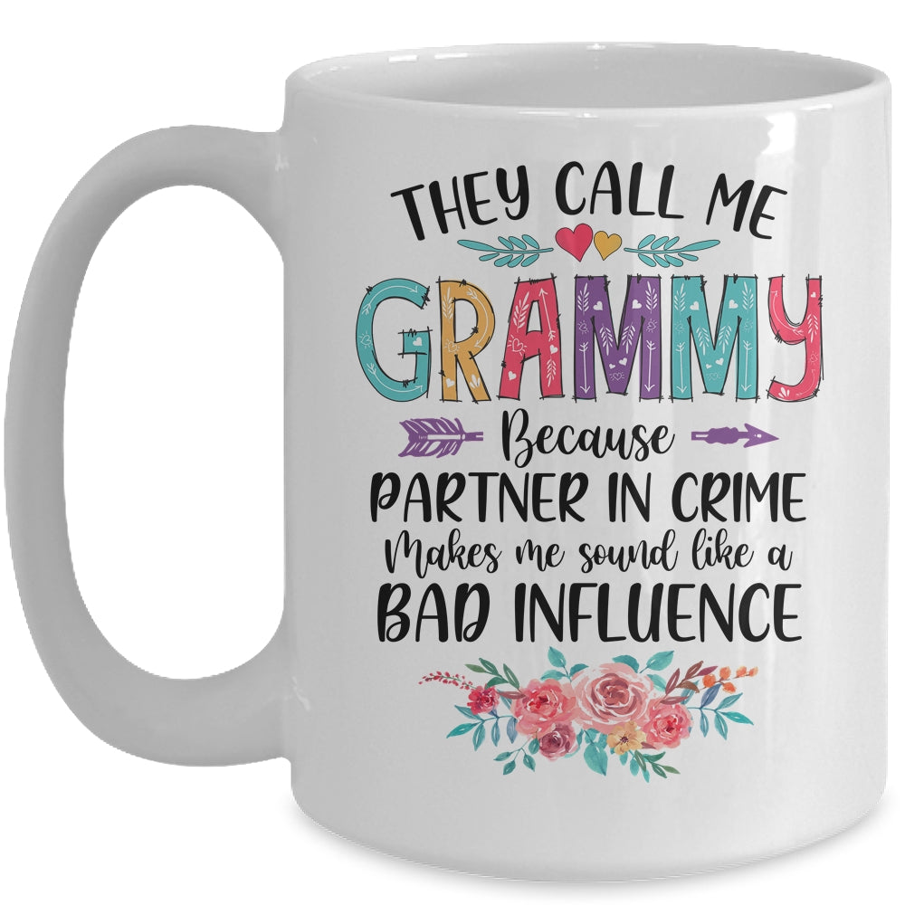 They Call Me Grammy Because Partner In Crime Mothers Day Mug | siriusteestore