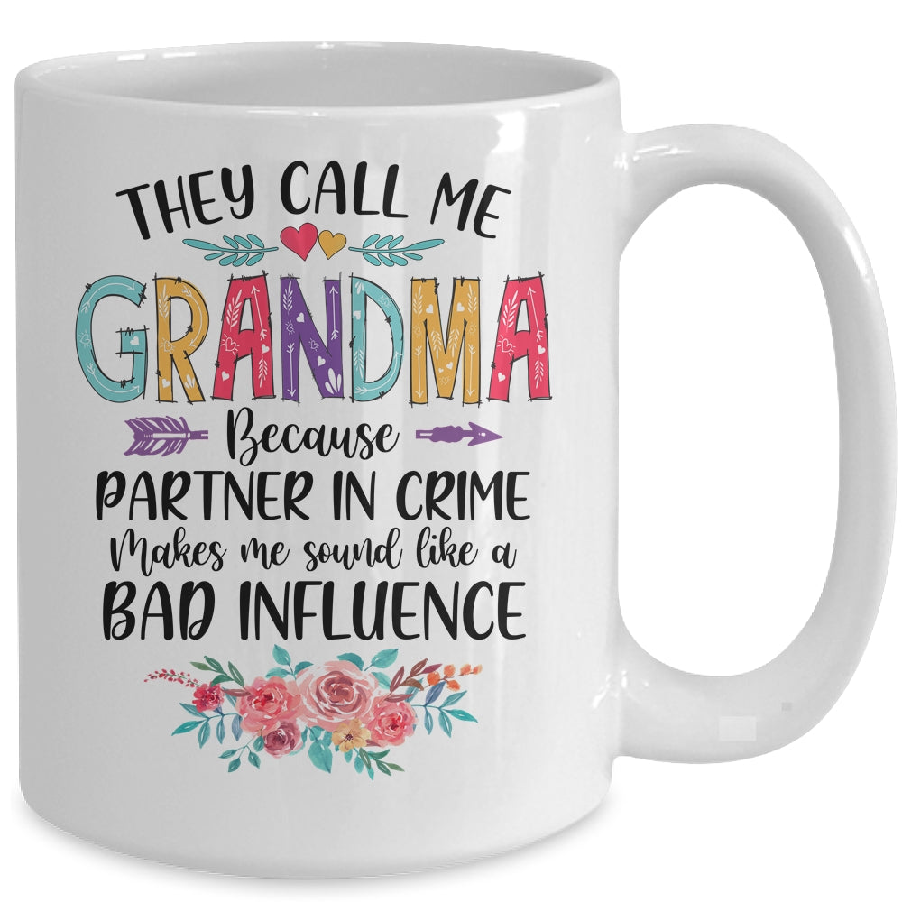 They Call Me Grandma Because Partner In Crime Mothers Day Mug | siriusteestore