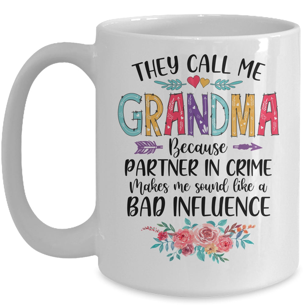They Call Me Grandma Because Partner In Crime Mothers Day Mug | siriusteestore