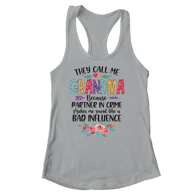 They Call Me Grandma Because Partner In Crime Mothers Day Shirt & Tank Top | siriusteestore