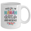 They Call Me Mamaw Because Partner In Crime Mothers Day Mug | siriusteestore