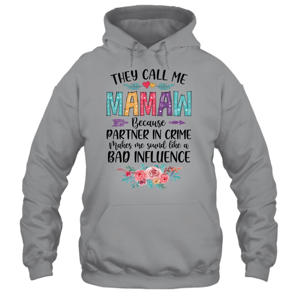 They Call Me Mamaw Because Partner In Crime Mothers Day Shirt & Tank Top | siriusteestore