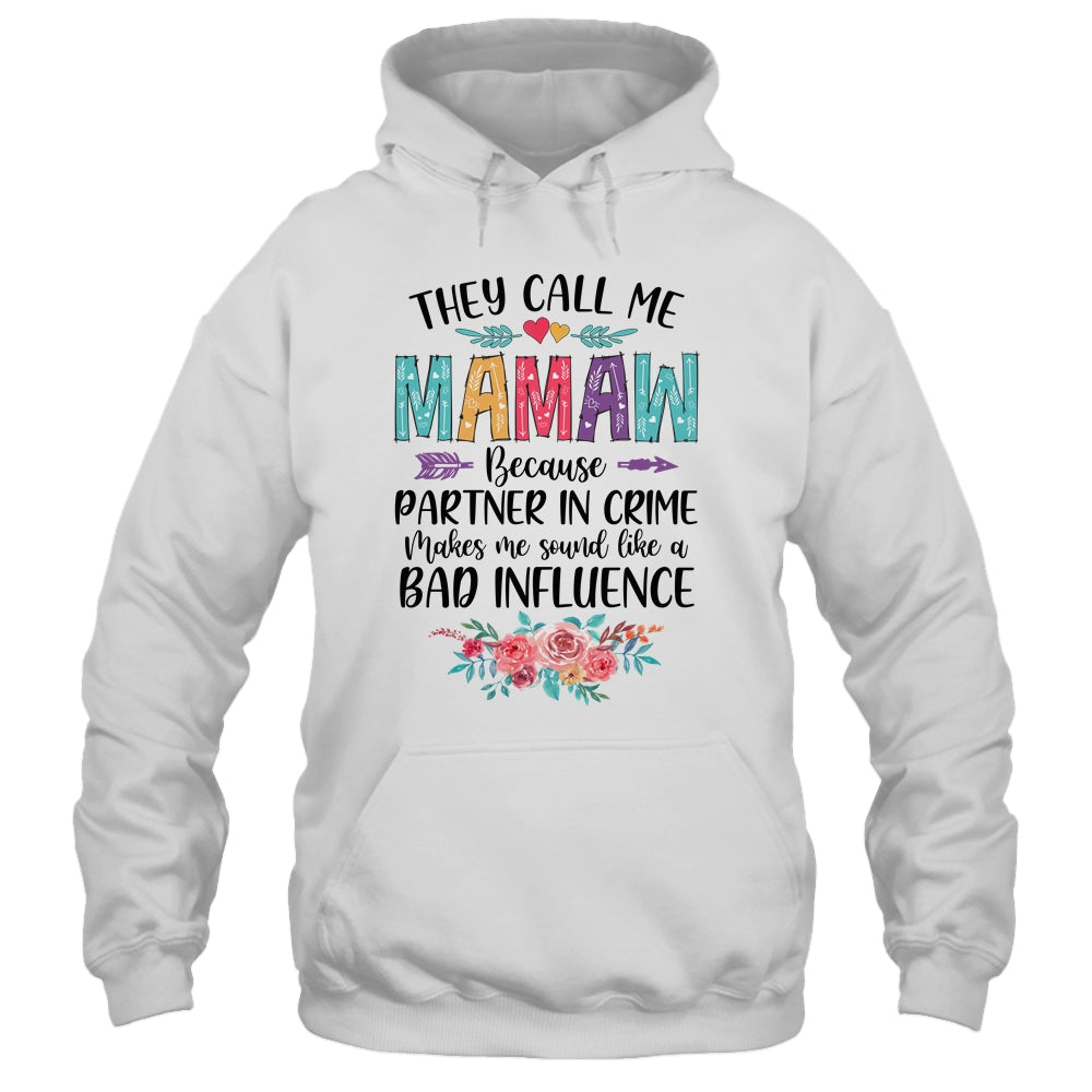 They Call Me Mamaw Because Partner In Crime Mothers Day Shirt & Tank Top | siriusteestore