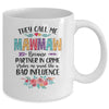 They Call Me Mawmaw Because Partner In Crime Mothers Day Mug | siriusteestore