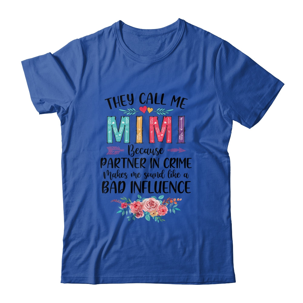 They Call Me Mimi Because Partner In Crime Mothers Day Shirt & Tank Top | siriusteestore
