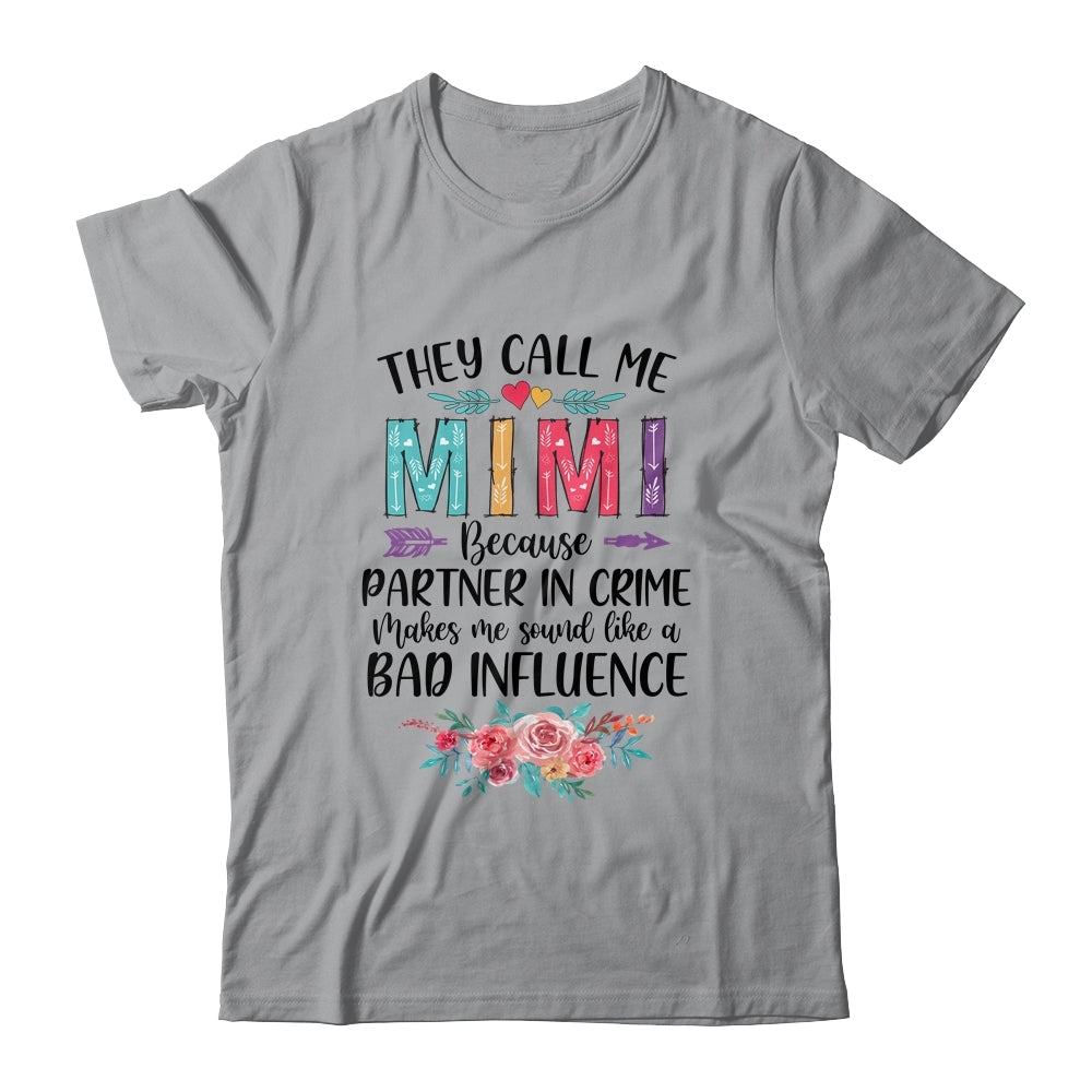 They Call Me Mimi Because Partner In Crime Mothers Day Shirt & Tank Top | siriusteestore