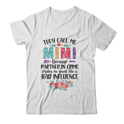 They Call Me Mimi Because Partner In Crime Mothers Day Shirt & Tank Top | siriusteestore