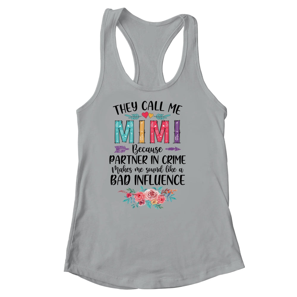 They Call Me Mimi Because Partner In Crime Mothers Day Shirt & Tank Top | siriusteestore