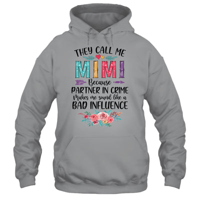 They Call Me Mimi Because Partner In Crime Mothers Day Shirt & Tank Top | siriusteestore