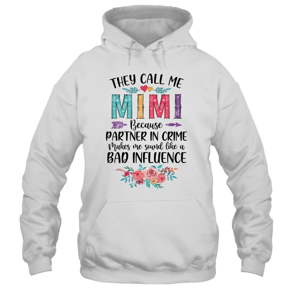 They Call Me Mimi Because Partner In Crime Mothers Day Shirt & Tank Top | siriusteestore