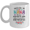 They Call Me Nana Because Partner In Crime Mothers Day Mug | siriusteestore