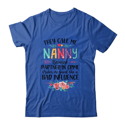 They Call Me Nanny Because Partner In Crime Mothers Day Shirt & Tank Top | siriusteestore