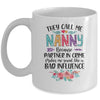 They Call Me Nanny Because Partner In Crime Mothers Day Mug | siriusteestore