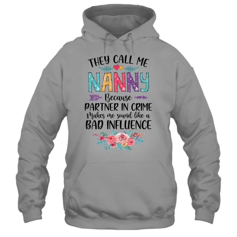 They Call Me Nanny Because Partner In Crime Mothers Day Shirt & Tank Top | siriusteestore