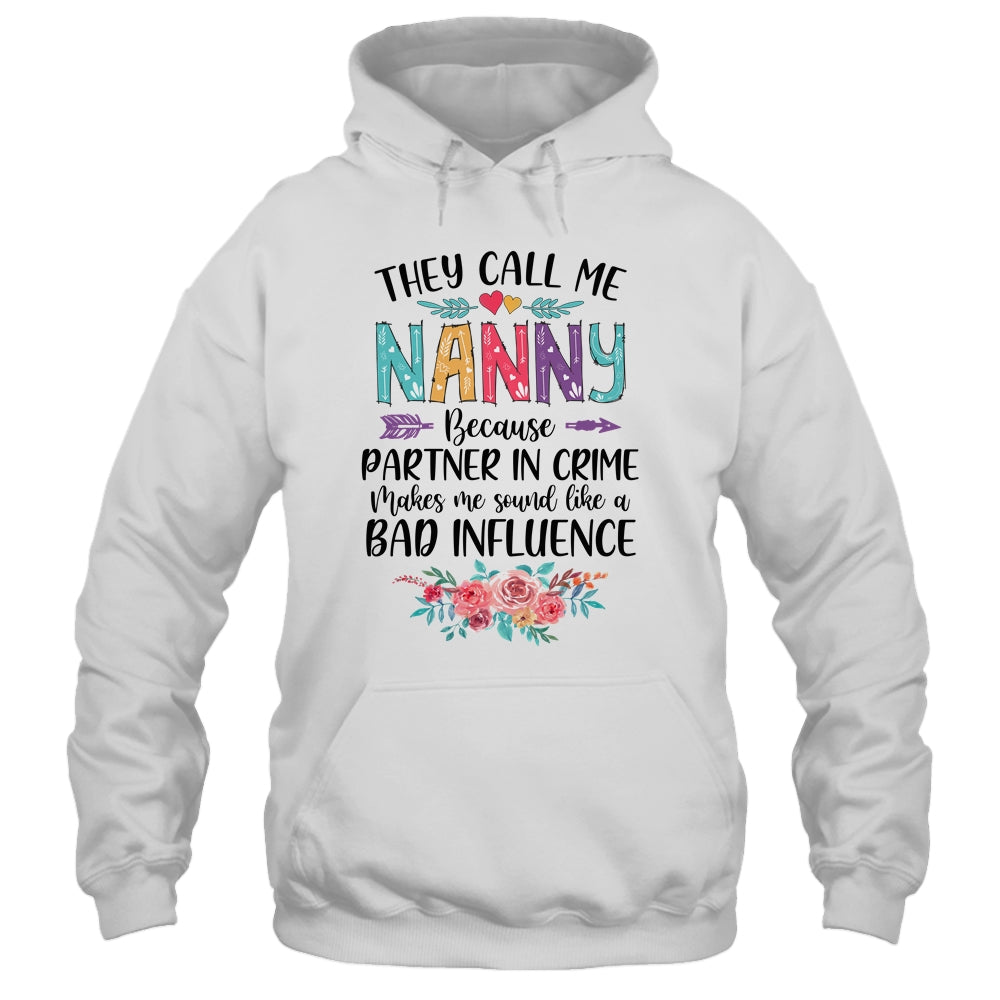 They Call Me Nanny Because Partner In Crime Mothers Day Shirt & Tank Top | siriusteestore