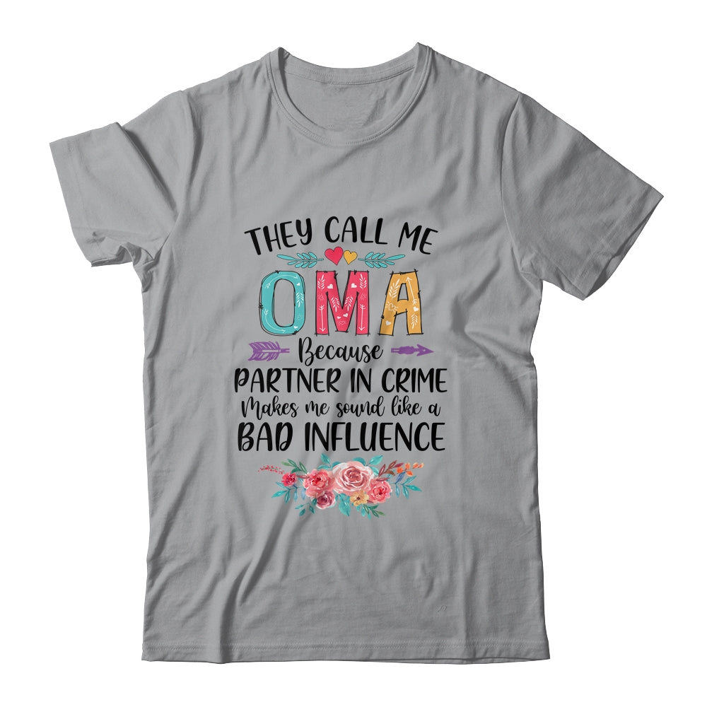 They Call Me Oma Because Partner In Crime Mothers Day Shirt & Tank Top | siriusteestore