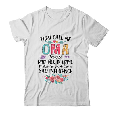 They Call Me Oma Because Partner In Crime Mothers Day Shirt & Tank Top | siriusteestore