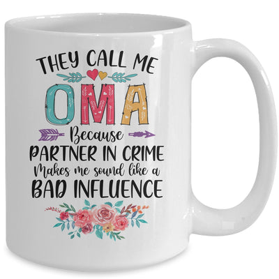 They Call Me Oma Because Partner In Crime Mothers Day Mug | siriusteestore