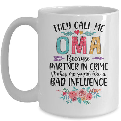 They Call Me Oma Because Partner In Crime Mothers Day Mug | siriusteestore