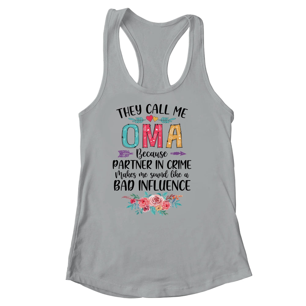 They Call Me Oma Because Partner In Crime Mothers Day Shirt & Tank Top | siriusteestore