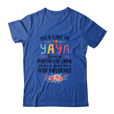 They Call Me Yaya Because Partner In Crime Mothers Day Shirt & Tank Top | siriusteestore