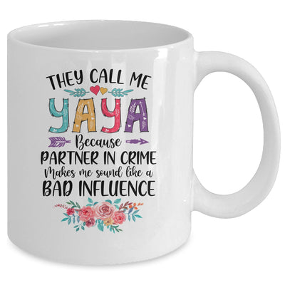 They Call Me Yaya Because Partner In Crime Mothers Day Mug | siriusteestore
