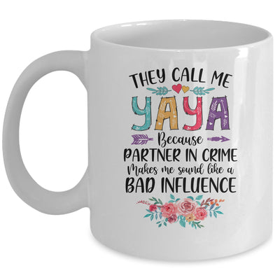 They Call Me Yaya Because Partner In Crime Mothers Day Mug | siriusteestore