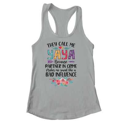 They Call Me Yaya Because Partner In Crime Mothers Day Shirt & Tank Top | siriusteestore