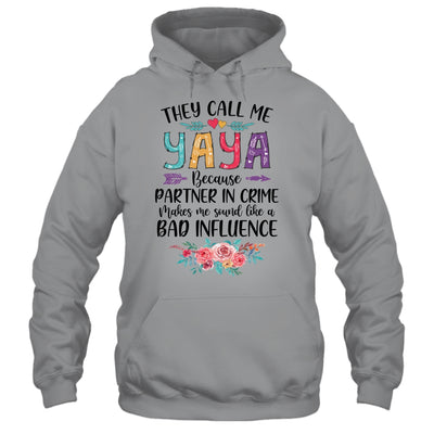 They Call Me Yaya Because Partner In Crime Mothers Day Shirt & Tank Top | siriusteestore