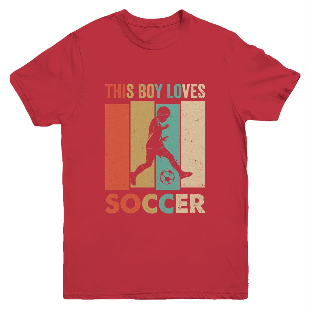 This Boy Loves Soccer Boys Soccer Player Vintage Youth Shirt | siriusteestore