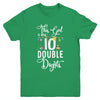 This Girl Is Now 10 Double Digits 10Th Birthday Girl Youth Shirt | siriusteestore