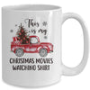 This Is My Christmas Movie Watching Vintage Truck Mug | siriusteestore
