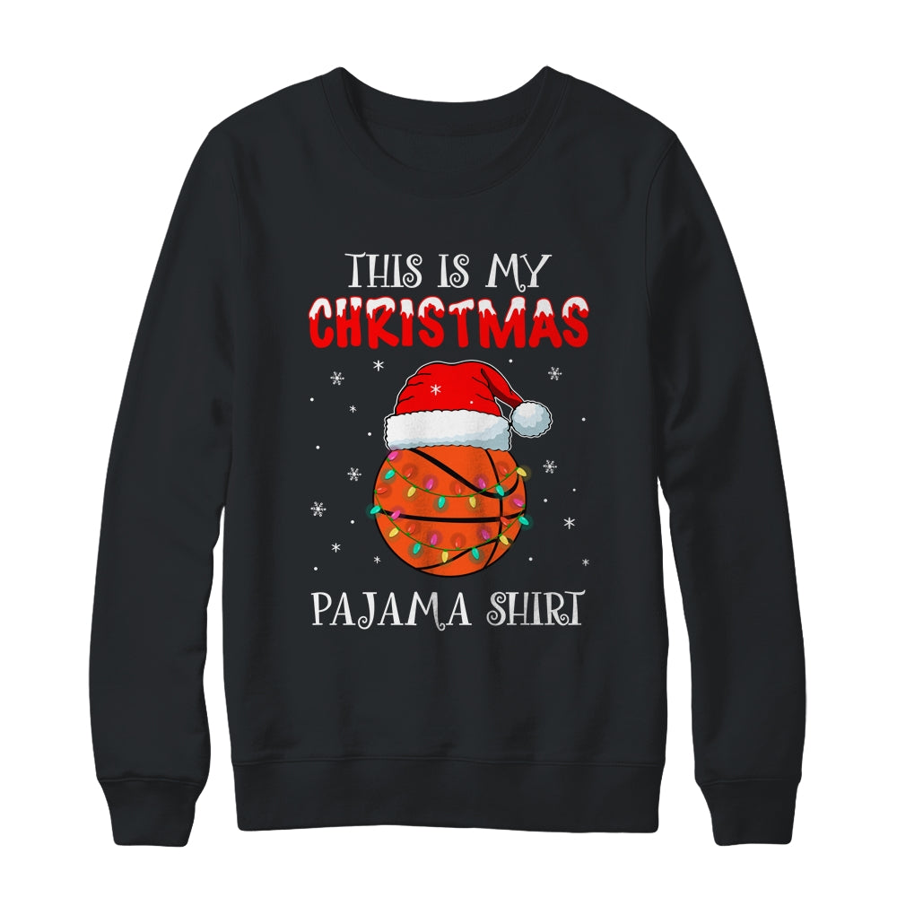 This Is My Christmas Pajama Shirt Gift For Basketball Lover Shirt & Sweatshirt | siriusteestore