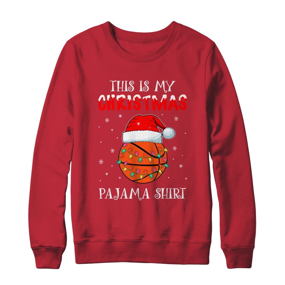 This Is My Christmas Pajama Shirt Gift For Basketball Lover Shirt & Sweatshirt | siriusteestore