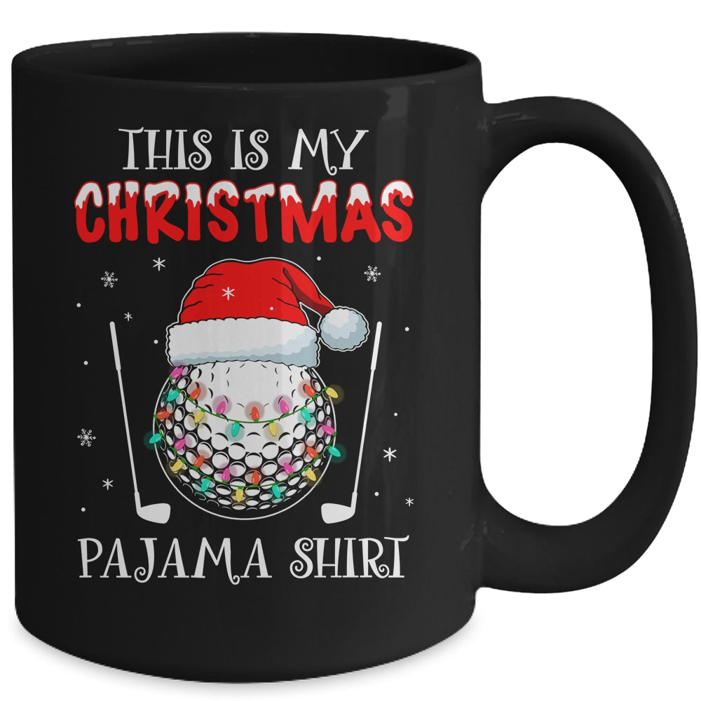 This Is My Christmas Pajama Shirt Gift For Golf Lover Mug | siriusteestore