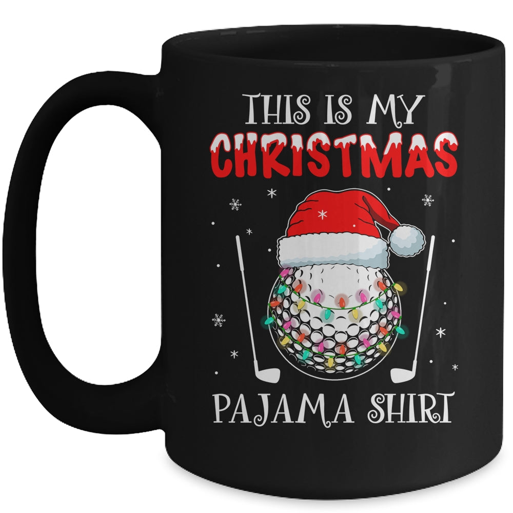 This Is My Christmas Pajama Shirt Gift For Golf Lover Mug | siriusteestore