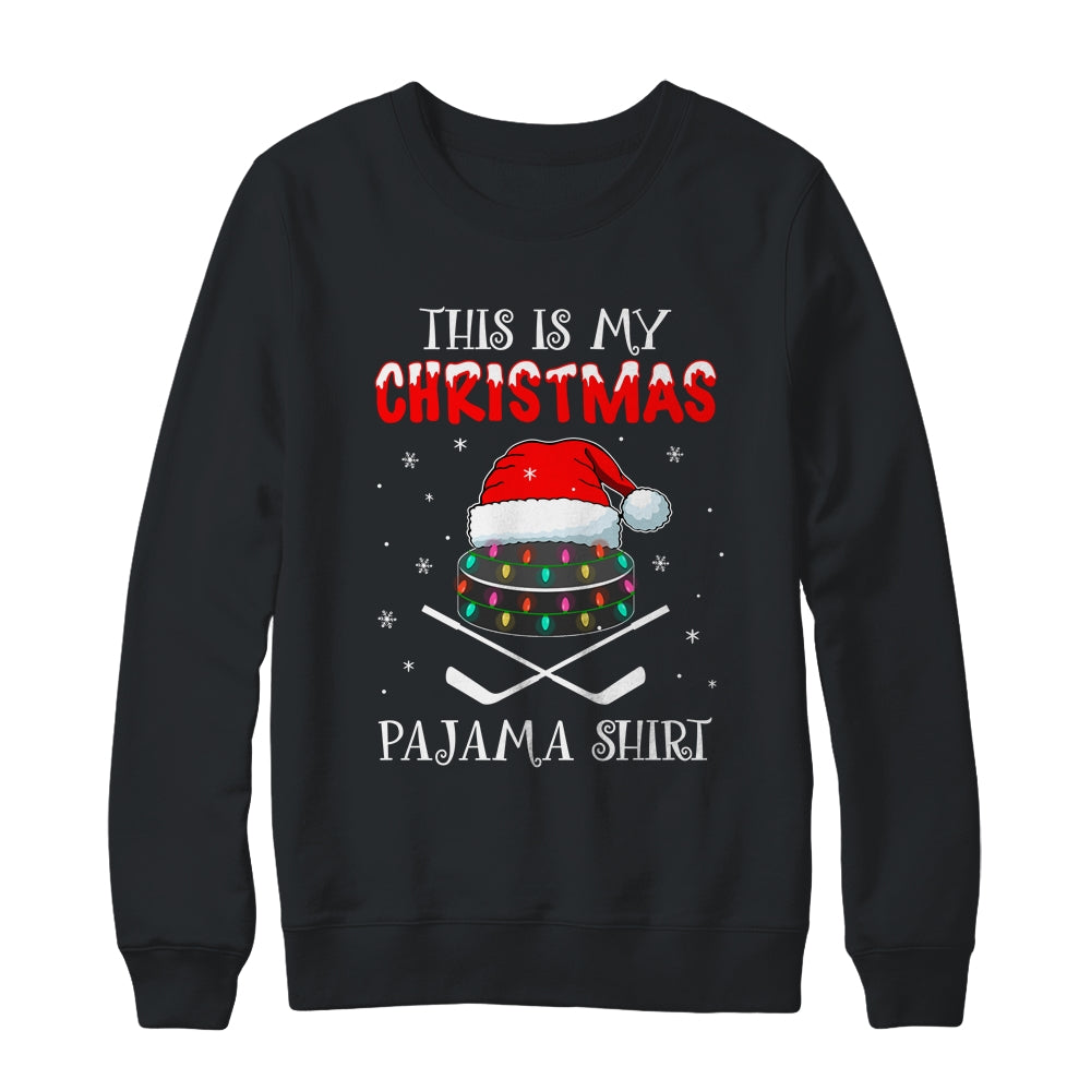 This Is My Christmas Pajama Shirt Gift For Hockey Lover Shirt & Sweatshirt | siriusteestore