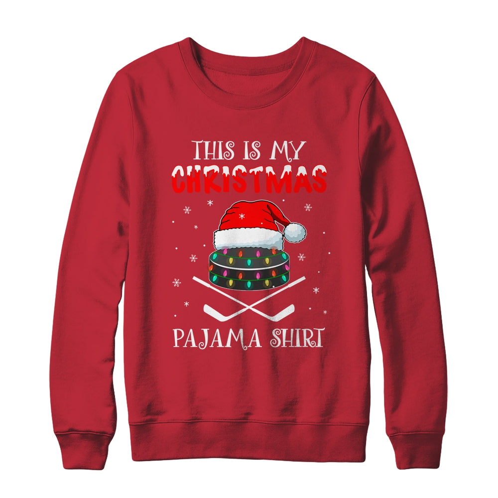 This Is My Christmas Pajama Shirt Gift For Hockey Lover Shirt & Sweatshirt | siriusteestore
