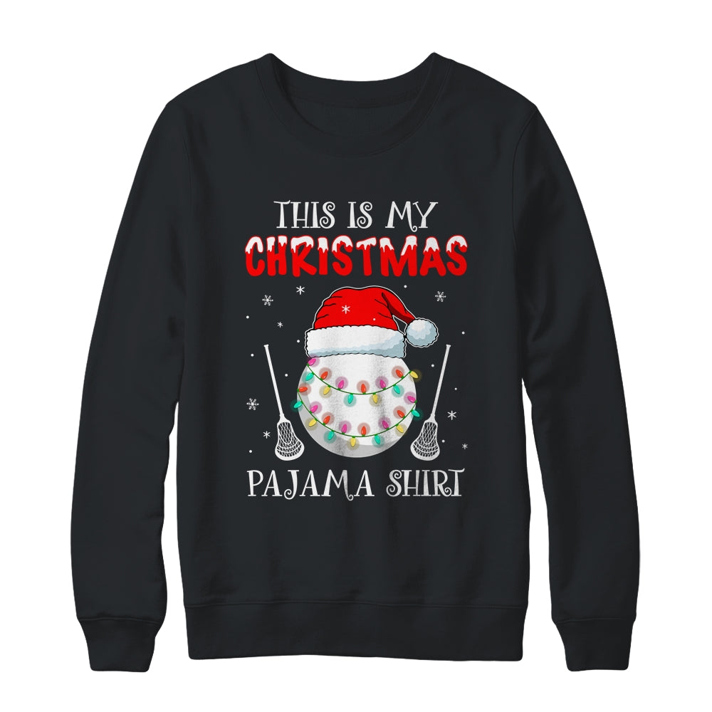 This Is My Christmas Pajama Shirt Gift For Lacrosse Lover Shirt & Sweatshirt | siriusteestore