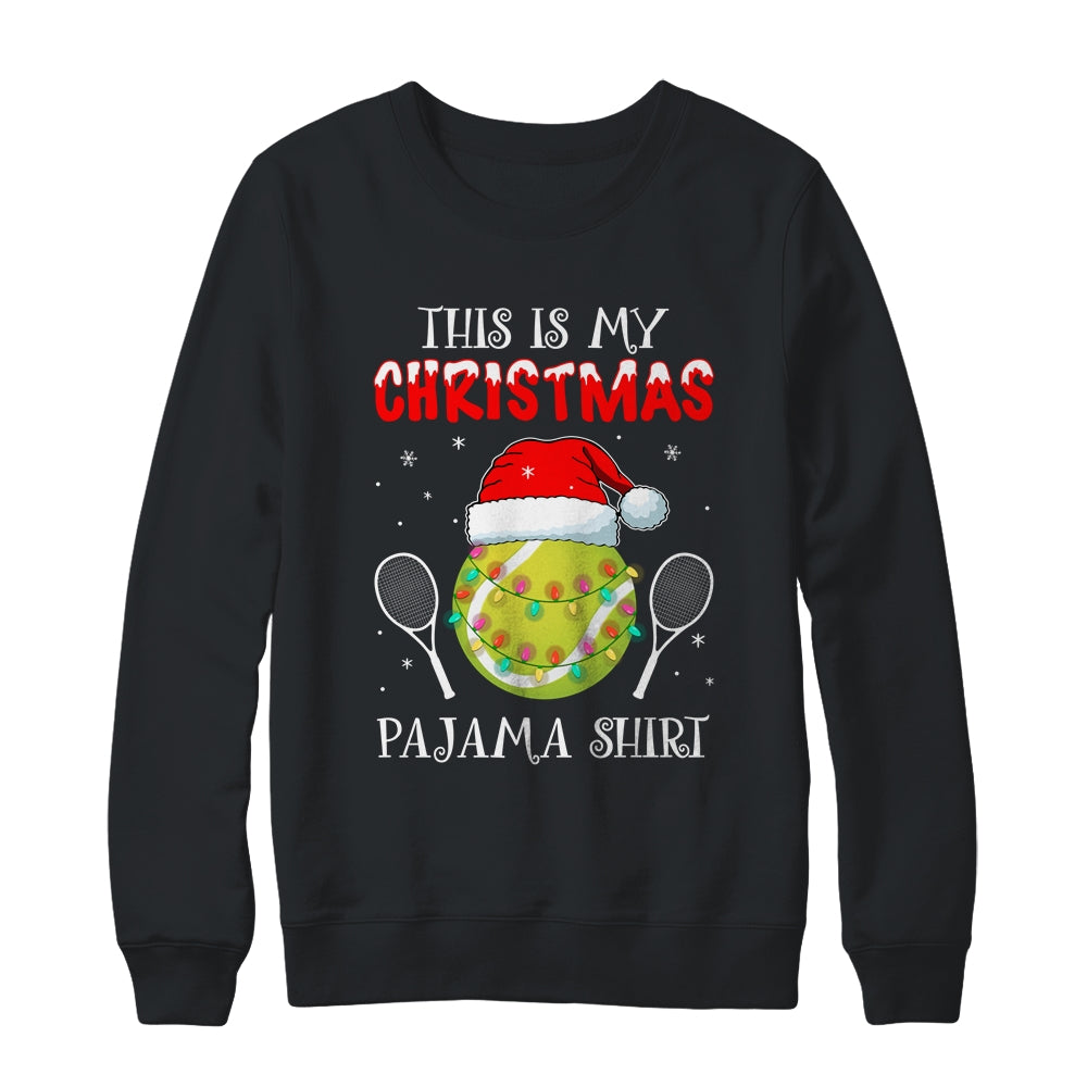 This Is My Christmas Pajama Shirt Gift For Tennis Lover Shirt & Sweatshirt | siriusteestore