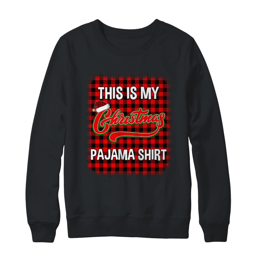 This Is My Christmas Pajama Shirt Red Plaid Funny Holidays Shirt & Sweatshirt | siriusteestore