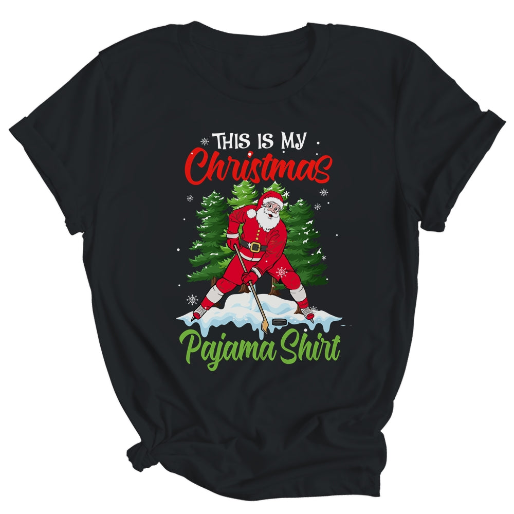 This Is My Christmas Pajama Xmas Santa Ice Hockey Gifts Shirt & Sweatshirt | siriusteestore
