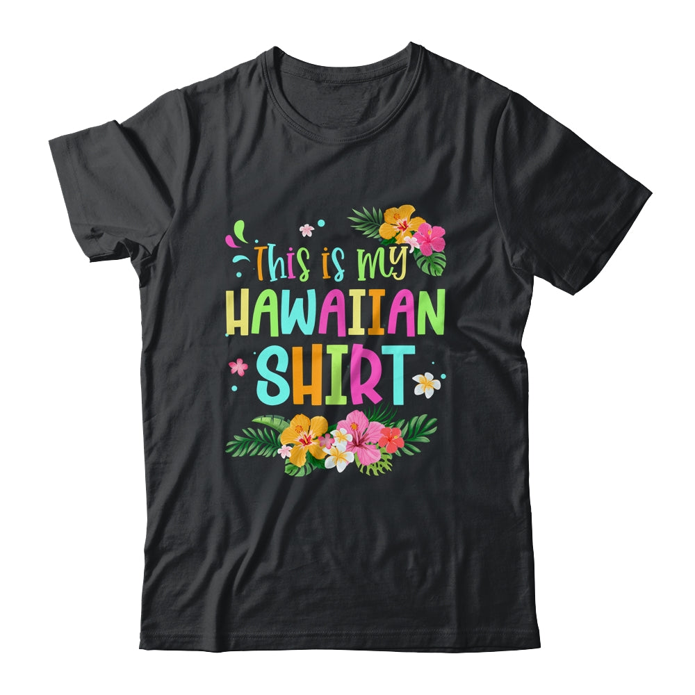 This Is My Hawaiian Shirt Funny Vacaition Holiday Shirt & Tank Top | siriusteestore