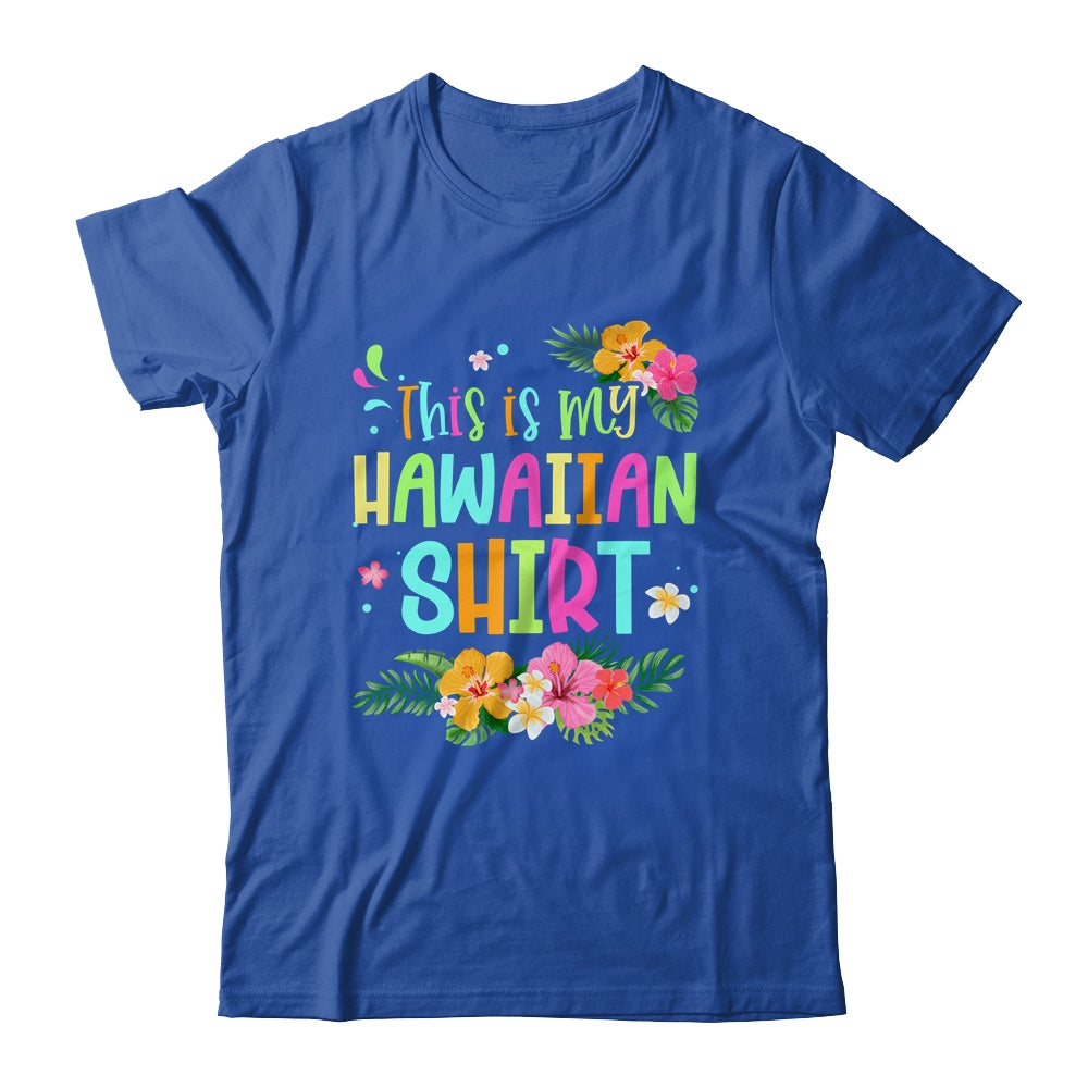 This Is My Hawaiian Shirt Funny Vacaition Holiday Shirt & Tank Top | siriusteestore